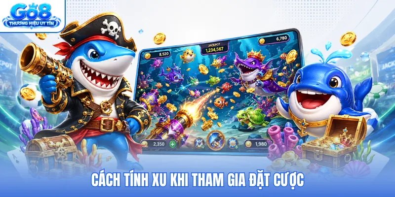 Cách tính xu khi tham gia đặt cược Cách tính xu khi tham gia đặt cược