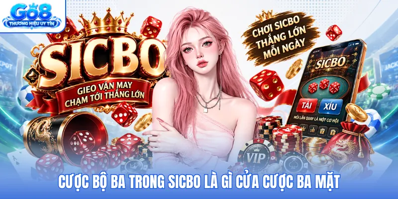 Cược bộ ba trong Sicbo là gì cửa cược ba mặt Cược bộ ba trong Sicbo là gì cửa cược ba mặt