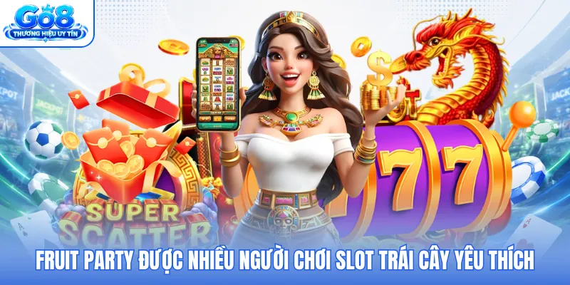 Fruit Party được nhiều người chơi slot trái cây yêu thích Fruit Party được nhiều người chơi slot trái cây yêu thích
