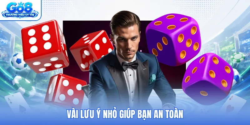 Vài lưu ý nhỏ giúp bạn an toàn Vài lưu ý nhỏ giúp bạn an toàn